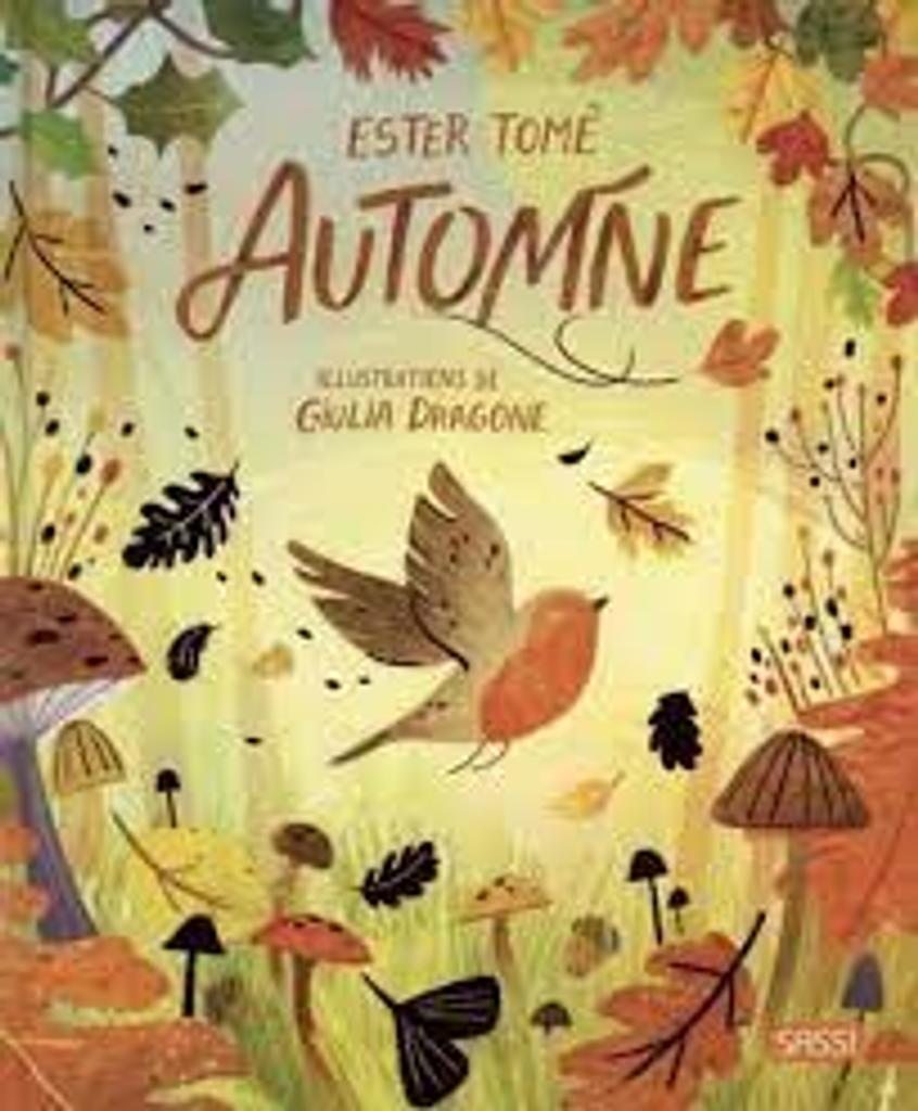 Automne / Ester Tomè ; illustrations de Giulia Dragone | 