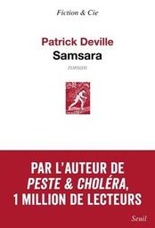 Samsara : roman / Patrick Deville | Deville, Patrick. Auteur
