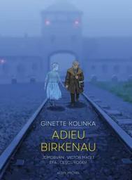 Adieu Birkenau : [une survivante d'Auschwitz raconte] / Ginette Kolinka ; dessin Cesc & Efa ; scénario JDMorvan & Victor Matet | Cesc. Illustrateur