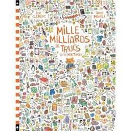 Mille milliards de trucs [et de moutons / Loïc Clément; Anne Montel | Clément, Loïc. Auteur