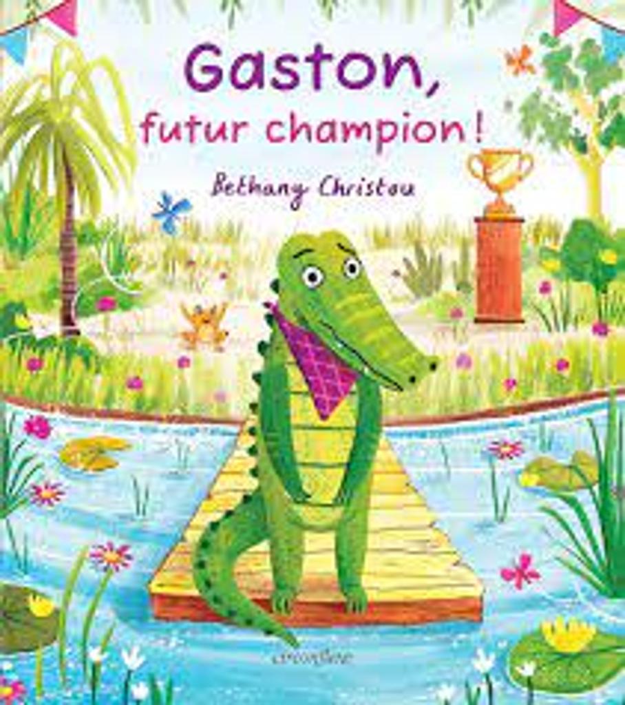 Gaston, futur champion ! / Bethany Christou | 