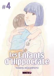 Les enfants d'Hippocrate / Toshiya Higashimoto | Higashimoto, Toshiya