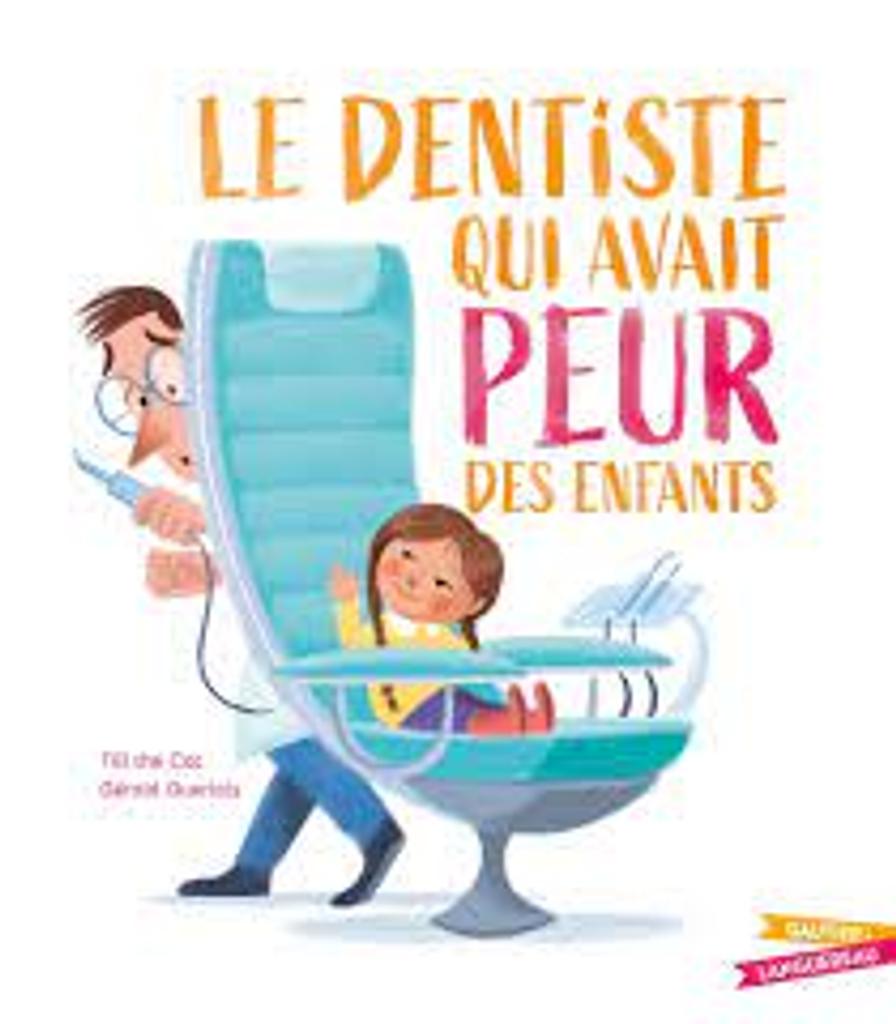 Le dentiste qui avait peur des enfants / Till The Cat; Gérald Guerlais | 