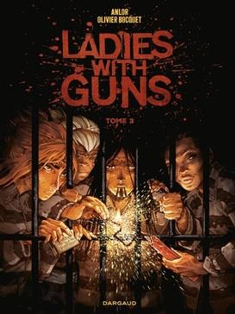 Ladies with guns : tome 3 | 