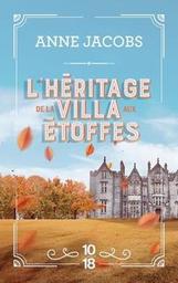 L'héritage de la villa aux étoffes / Anne Jacobs | Jacobs, Anne. Auteur