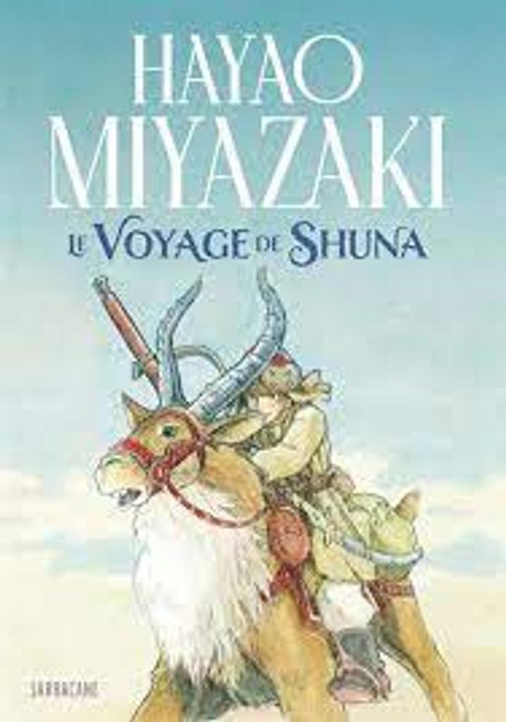 Le voyage de Shuna / Hayao Miyazaki | 