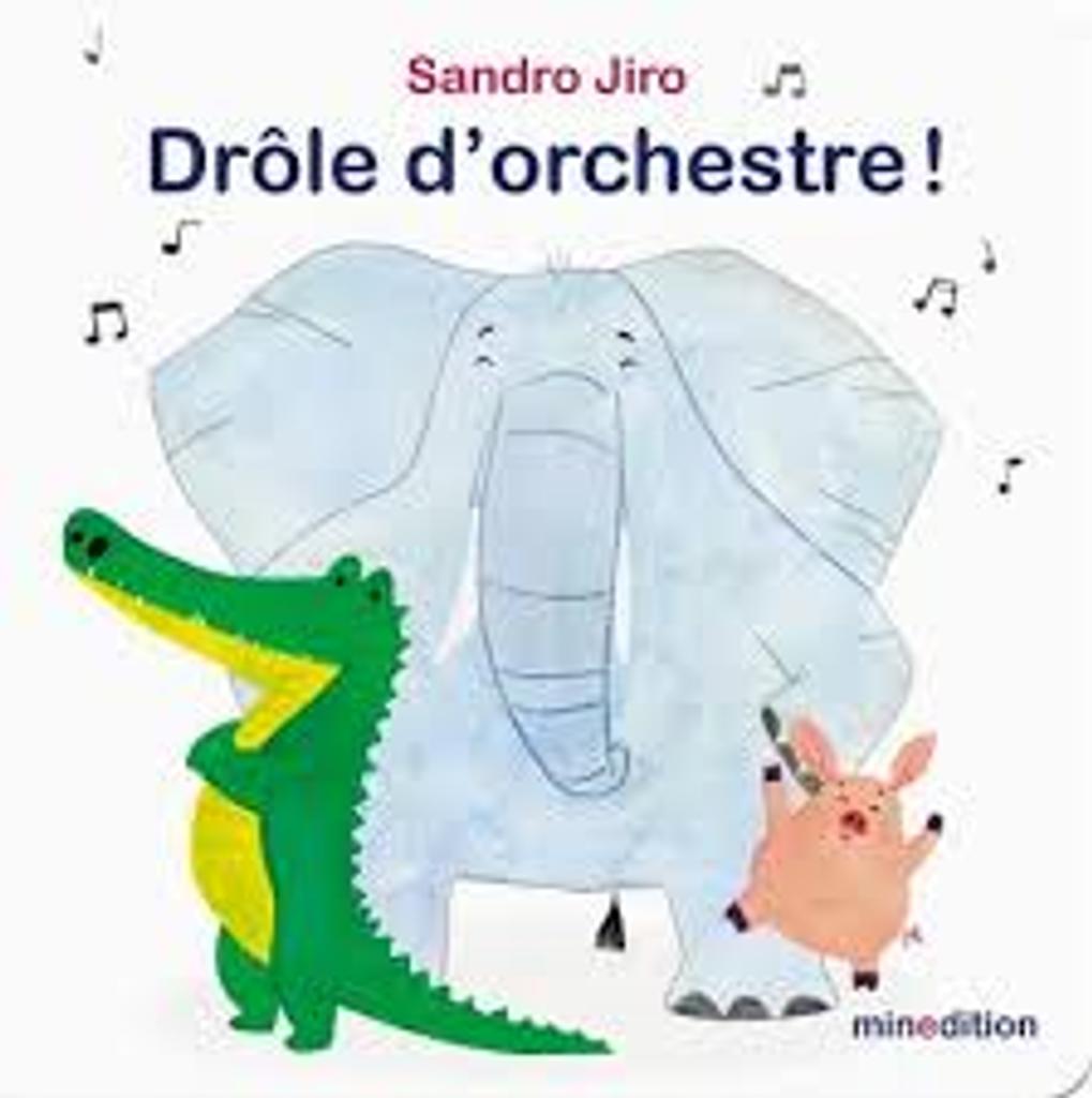 Drôle d'orchestre ! / Sandro Jiro | 