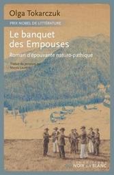 Le banquet des empouses : roman d'épouvante naturopathique / Olga Tokarczuk | 