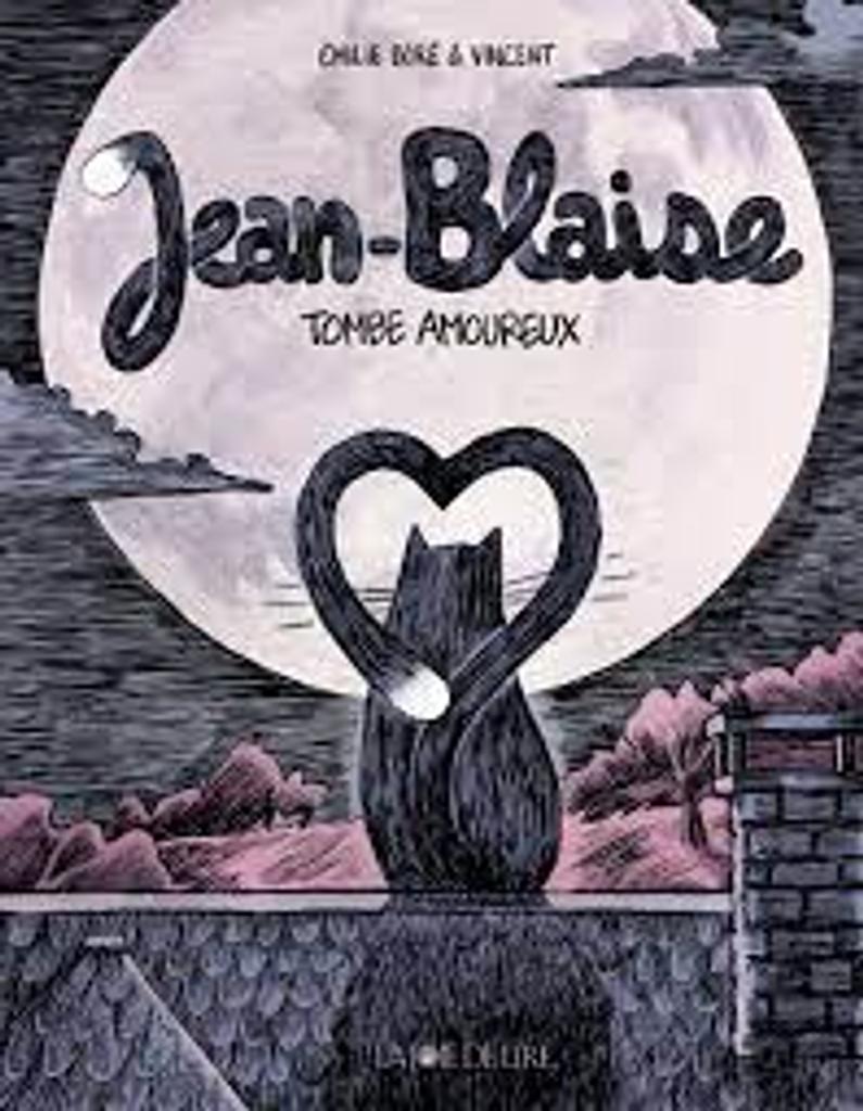 Jean-Blaise tombe amoureux / Emilie Boré & Vincent | 