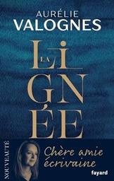 La lignée : roman / Aurélie Valognes | Valognes, Aurélie. Auteur