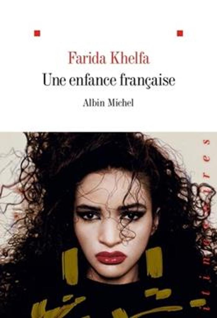 Une enfance française / Farida Khelfa | 