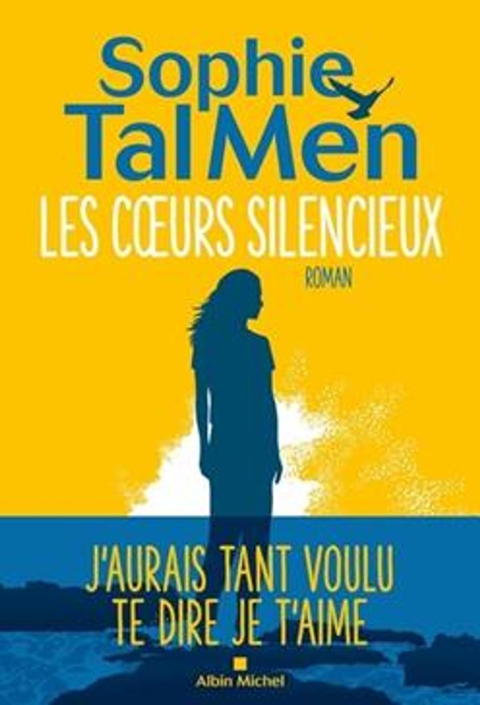 Les coeurs silencieux : roman / Sophie Tal Men | 