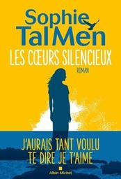 Les coeurs silencieux : roman / Sophie Tal Men | Tal Men, Sophie. Auteur