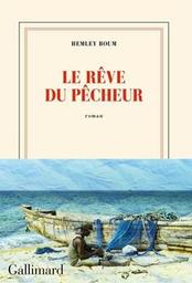 Le rêve du pêcheur : roman / Hemley Boum | Boum, Hemley. Auteur