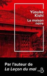 La maison noire / Yûsuke Kishi | Kishi, Yûsuke. Auteur