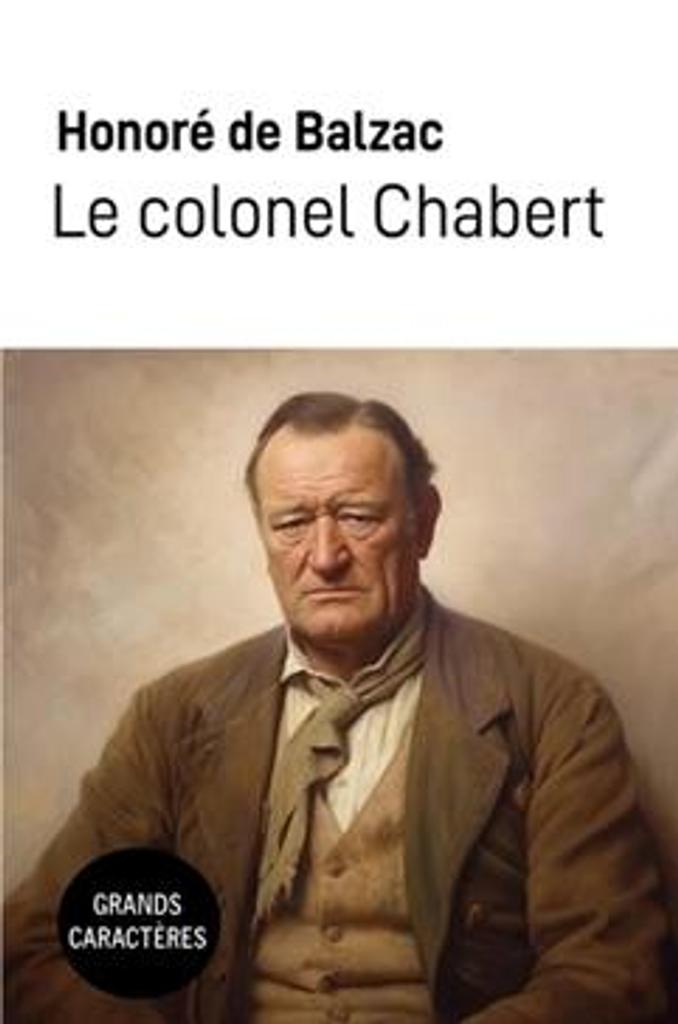 Le colonel Chabert / Honoré de Balzac | 