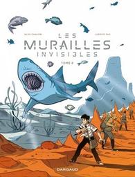 Les murailles invisibles / Alex Chauvel ; Ludovic Rio | Chauvel, Alex. Scénariste