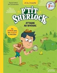 Attaque au bivouac : un roman avec des énigmes à résoudre dès 7 ans / Pascal Prévot; Art Grootfontein | Prévot, Pascal. Auteur