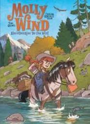 Molly Wind , bibliothécaire du Far West / scénario: Catalina Gonzalez Vilar; dessin: Toni Galmés | Galmés, Toni. Illustrateur