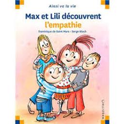 Max et Lili découvrent l'empathie / Dominique de Saint Mars; Serge Bloch | Saint Mars, Dominique de. Auteur