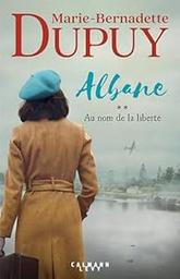 Au nom de la liberté / Marie-Bernadette Dupuy | Dupuy, Marie-Bernadette. Auteur