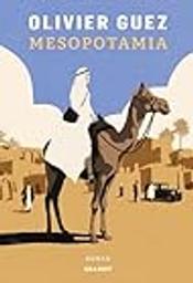 Mesopotamia : roman / Olivier Guez | 