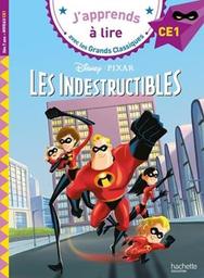 Les indestructibles : Niveau CE1 / Disney Pixar; illustrations: Isabelle Albertin | 