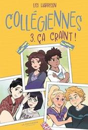 Ca craint ! : tome 3 / Lisi Harrison | Harrison, Lisi - écrivain américain. Auteur