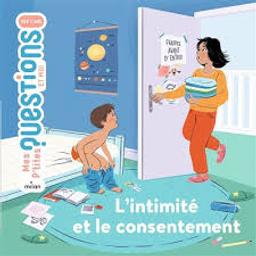 L'intimité et le consentement / Textes de Manon Paulic; illustrations de Cynthia Thiéry | 