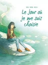 Le jour où je me suis choisie | 