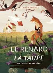 Le renard et la taupe : une histoire de fantômes / Cecilia Heikkilä | 