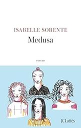 Medusa : roman / Isabelle Sorente | 