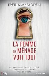 La femme de ménage voit tout / Freida McFadden | 