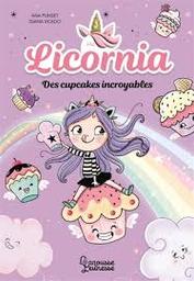 Des cupcakes incroyables / Ana Punset; Diana Vicedo | Punset, Ana - écrivain espagnol. Auteur