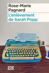 L'enlèvement de Sarah Popp / Rose-Marie Pagnard | Pagnard, Rose-Marie - écrivain jurassien. Auteur