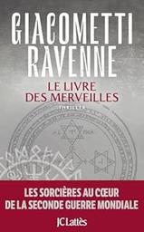 Le livre des merveilles : roman : [thriller] / Eric Giacometti, Jacques Ravenne | Giacometti, Eric. Auteur