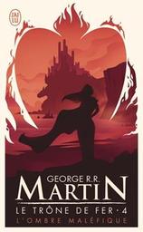 L'ombre maléfique : roman / George R. R. Martin | Martin, George R. R. - écrivain américain. Auteur