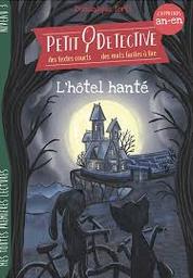 L'hôtel hanté : [niveau 3 - j'apprends AN / EN] / Dominique Torti | Torti, Dominique. Auteur