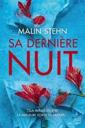 Sa dernière nuit / Malin Stehn | Stehn, Malin. Auteur