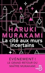 La cité aux murs incertains / Haruki Murakami | Murakami, Haruki - écrivain japonais. Auteur