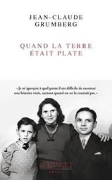 Quand la terre était plate / Jean-Claude Grumberg | Grumberg, Jean-Claude