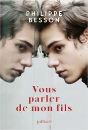 Vous parler de mon fils : roman / Philippe Besson | Besson, Philippe. Auteur