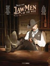 Lawmen of the west / Tiburce Oger ; Armand, Astier [et 12 autres] | Armand, Dimitri. Illustrateur