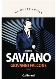 Giovanni Falcone : roman / Roberto Saviano | Saviano, Roberto - écrivain italien. Auteur