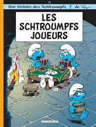 Les schtroumpfs joueurs / Peyo, imprimeur Luc Parthoens, imprimeur Thierry Culliford | Peyo