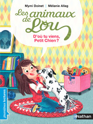 D'où tu viens, Petit Chien? / Mymi Doinet, illustrateur Mélanie Allag | Doinet, Mymi
