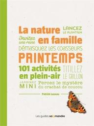 La nature en famille : Printemps / Patrick Luneau | Luneau, Patrick